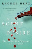 The Scent of Desire by Rachel Herz