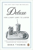 Deluxe: How Luxury Lost Its Luster book cover