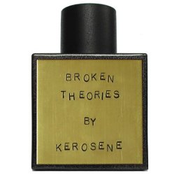 Kerosene Broken Theories